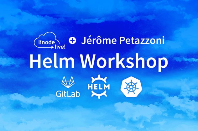 Linode Helm Workshop